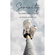 Serenity My Teenage Life Book One, Paperback