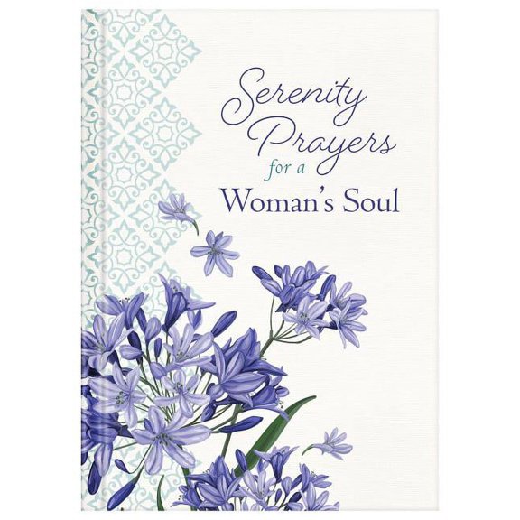 Serenity Prayers for a Woman's Soul (Hardcover)