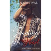 Serenity Springs Tempting His Heart Paperback