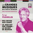 thumbnail image 1 of Serge Franklin - Des Grives Aux Loups / Le Juge Est Une Femme: Le Secret De Marion Soundtrack - CD, 1 of 1