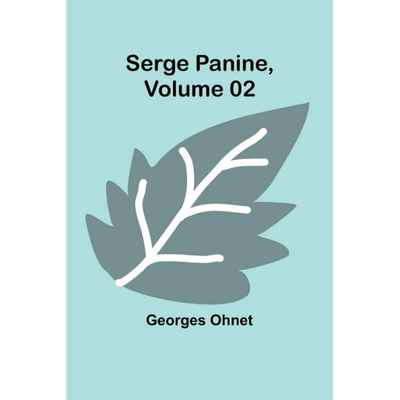 Serge Panine, Volume 02, (Paperback)