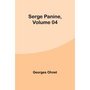 Serge Panine, Volume 04, Paperback