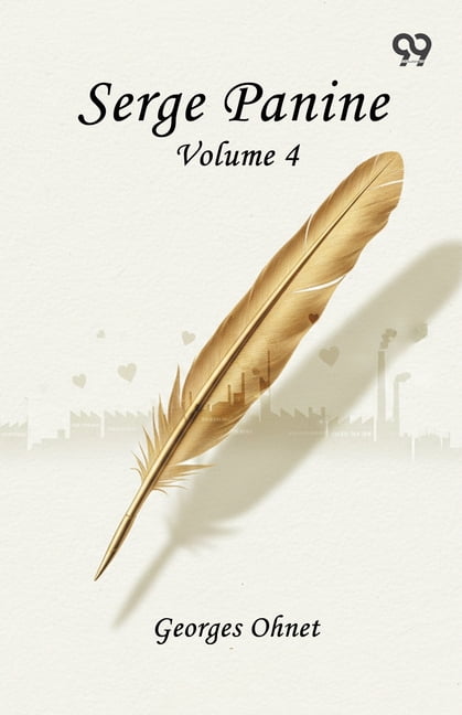 Serge Panine: Volume 4, (Paperback)