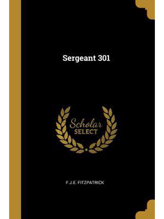 Sergeant 301 Paperback