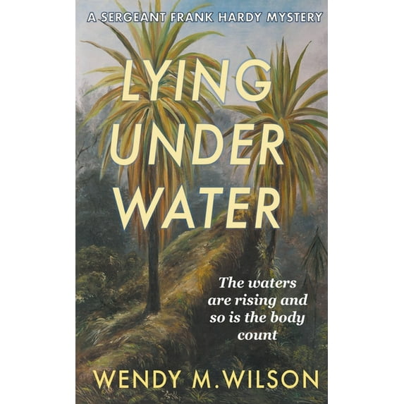 Sergeant Frank Hardy Mysteries Lying Under Water, Book 5, (Paperback)