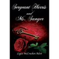 thumbnail image 1 of Sergeant Harris and Ms. Sanger (Paperback), 1 of 1