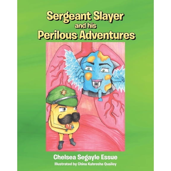 Sergeant Slayer and his Perilous Adventures, (Paperback)