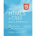 thumbnail image 1 of Pre-Owned Sergey's Html5 & Css3: Quick Reference. Html5, Css3 and APIs. Full Color (2nd Edition) (Paperback) 0983386722 9780983386728, 1 of 1