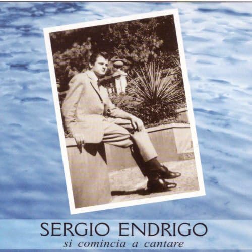 Sergio Endrigo Sergio Endrigo - Si Comincia A Cantare (1 CD) (CD)