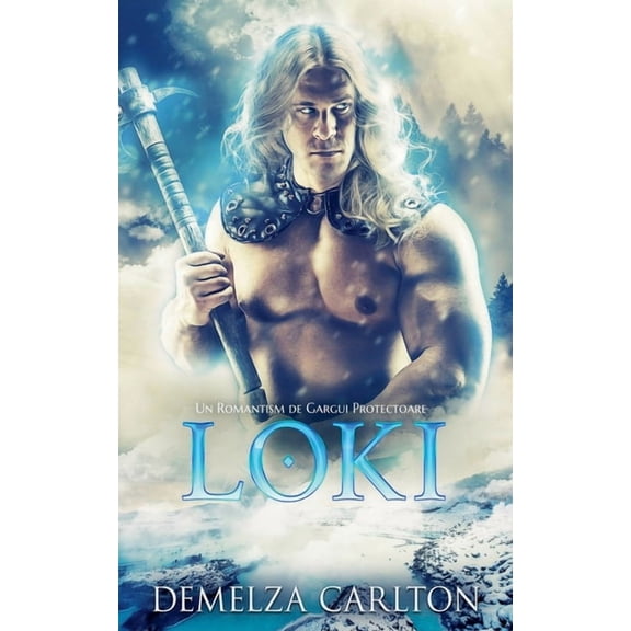Seria Inim de Ghea&a Loki: Un Romantism de Gargui Protectoare, Book 2, (Paperback)