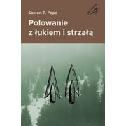 Seria Lucznicza Polowanie z lukiem i strzalą Paperback