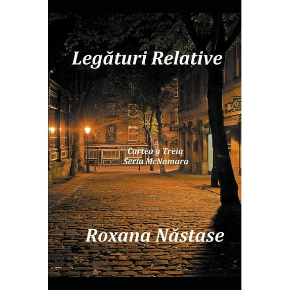 Seria McNamara Legături Relative, Book 3, (Paperback)