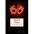 thumbnail image 1 of Serial Chase: A True Story of the Lives and Deaths of a Doctor and a Deputy, 1 of 1