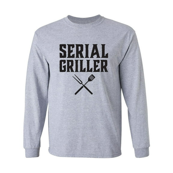 Serial Griller Adult Long Sleeve T-shirt
