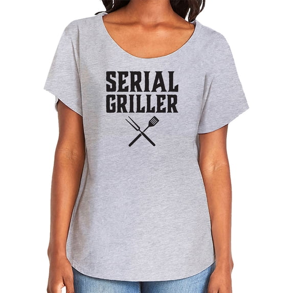 Serial Griller Womens Dolman Tee