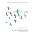 thumbnail image 1 of Pre-Owned Serial Innovators: How Individuals Create and Deliver Breakthrough Innovations in Mature Firms (Hardcover) 0804775974 9780804775977, 1 of 1
