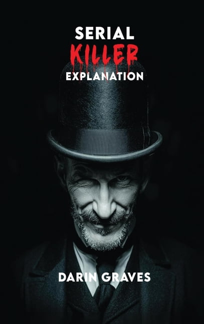 Serial Killer Explanation, (Hardcover)