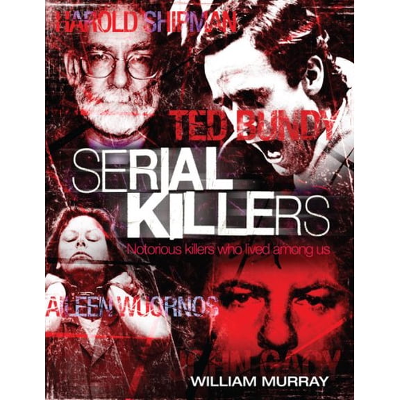 Pre-Owned Serial Killers: Notorious Killers Who Lived Among Us (English and Scots Gaelic Edition) (Hardcover) 0953797643