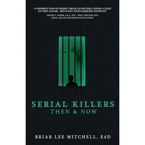 Serial Killers Then & Now (Paperback)