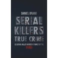 thumbnail image 1 of Serial Killers True Crime: 13 Serial Killer Murder Stories of the 80s (Paperback), 1 of 1
