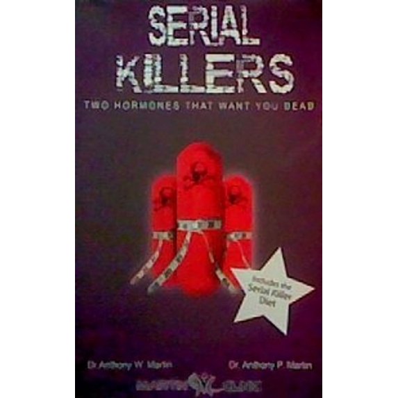 Pre-Owned Serial Killers: Two Hormones That Want You Dead. (Paperback) 0973216751 9780973216752
