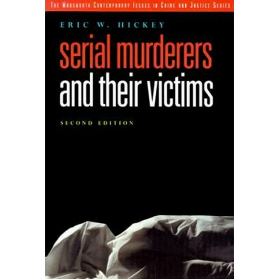 Pre-Owned Serial Murderers and Their Victims (Paperback) 0534507042 9780534507046