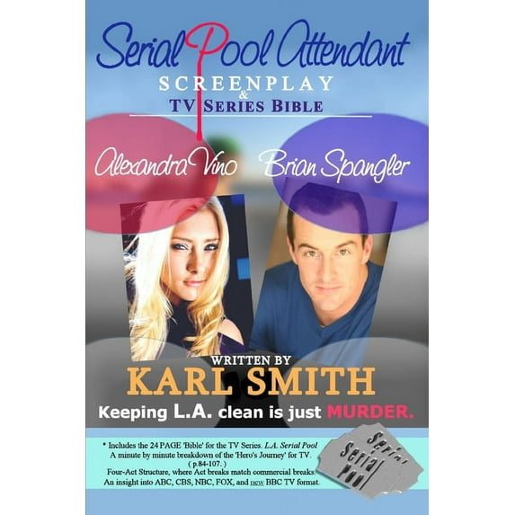Serial Pool Attendant: Screenplay and TV series Bible, (Paperback)