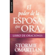 STORMIE OMARTIAN Serie Bolsillo El Poder de la Esposa Que Ora: Libro de Oraciones, (Paperback)