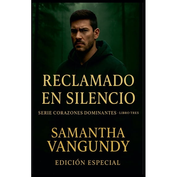Serie Corazones Dominantes Reclamado En Silencio, Book 3, (Paperback)