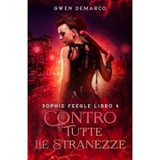 Serie Di Sophie Feegle Contro Tutte le Stranezze, Book 4, Paperback
