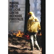 Serie Freelance 4.0 Manual de Lucha contra Incendios Forestales Nivel B sico e Intermedio, Book 2, Paperback