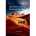 thumbnail image 1 of Serie Jones-Abenteuer Jake Jones und das Grabmal des Pharaos, Book 1, (Paperback), 1 of 1