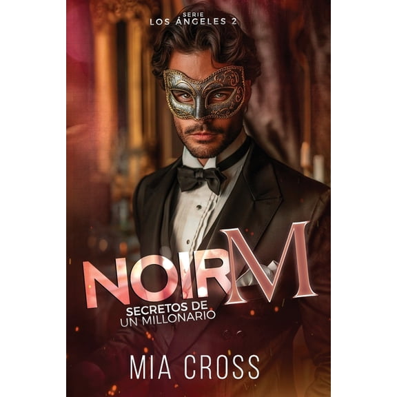 Serie Los ngeles. Noir M: Secretos de un millonario, Book 2, (Paperback)