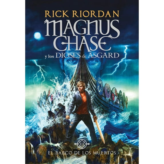 Serie Magnus Chase y los Dioses de Asgar El Barco de los Muertos, Book 3, (Hardcover)