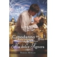 thumbnail image 1 of Serie Per Due Capodanno per Due - Mia dolce Signora, Book 2, (Paperback), 1 of 1