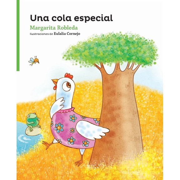 Serie Verde / Cuentos Traviesos Una cola especial, (Paperback)