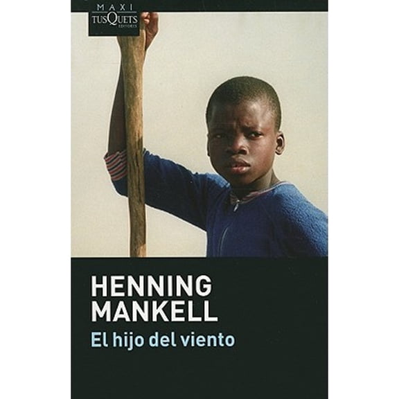 Pre-Owned El Hijo del Viento (Paperback) by Henning Mankell, Carmen Montes Cano