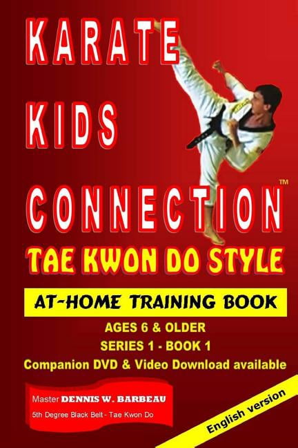 Series 1: Karate Kids Connection-Tae Kwon Do Style: Tae Kwon Do Style (Paperback)