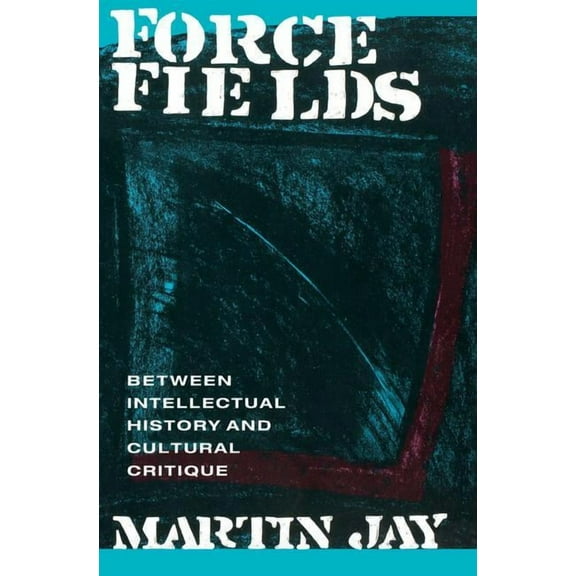Series; 11 Force Fields: Between Intellectual History and Cultural Critique, (Paperback)