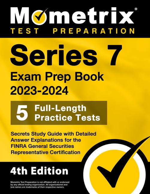 Series 7 Exam Prep Book 2023-2024 - 5 Full-Length Practice Tests ...