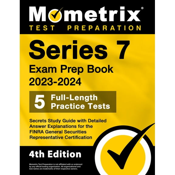 Series 7 Exam Prep Book 2023-2024 - 5 Full-Length Practice Tests, Secrets Study Guide with Detailed Answer Explanations , (Paperback)