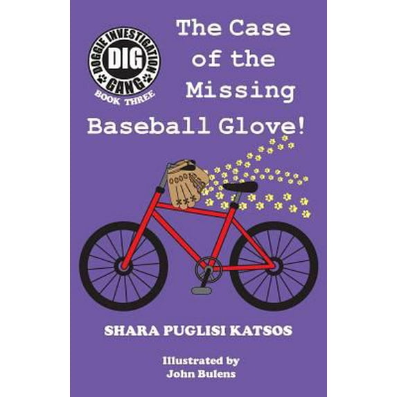 Pre-Owned Doggie Investigation Gang, (DIG) Series: Book Three - The Case of the Missing Baseball Glove (Paperback) 1532332769 9781532332760