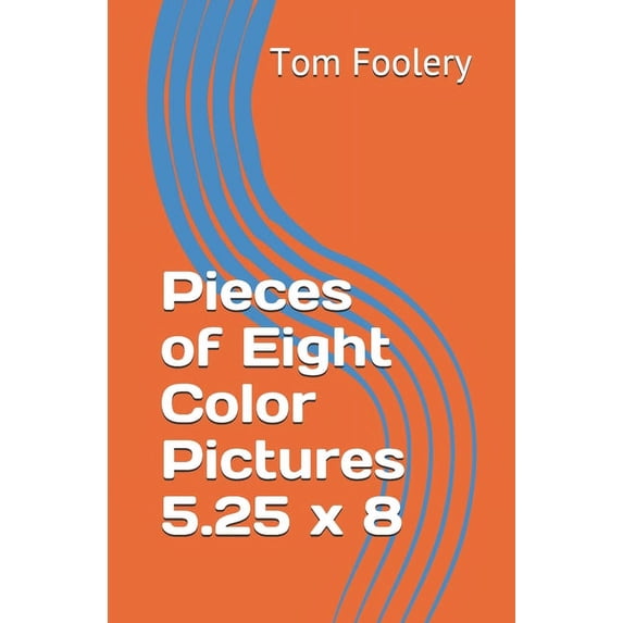 Series Edc T1: Pieces of Eight Color Pictures v7 (Paperback)