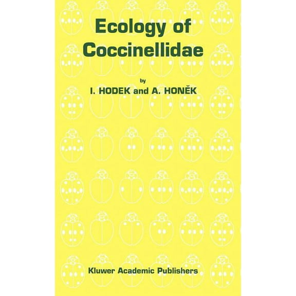 Series Entomologica Ecology of Coccinellidae, Book 54, (Hardcover)