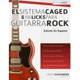 thumbnail image 1 of Series Guitarra Rock: El sistema CAGED y 100 licks para guitarra rock (Paperback), 1 of 1