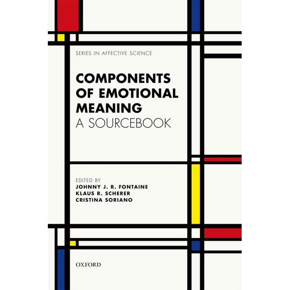 Series in Affective Science: Components of Emotional Meaning: A Sourcebook (Hardcover)
