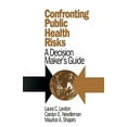 thumbnail image 1 of Series in Philosophy; 2 Confronting Public Health Risks: A Decision Maker's Guide, (Paperback), 1 of 1