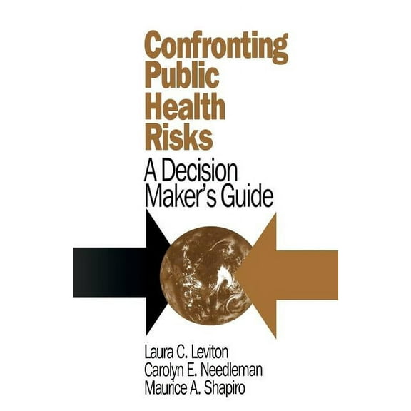 Series in Philosophy; 2 Confronting Public Health Risks: A Decision Maker's Guide, (Paperback)