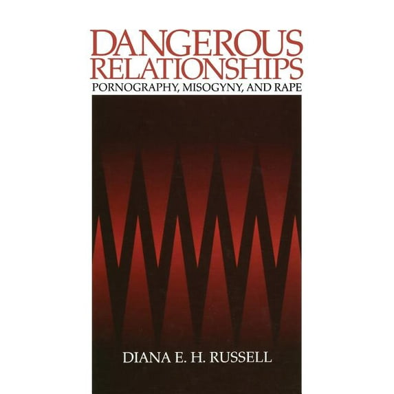 Series on Biophysics and Dangerous Relationships: Pornography, Misogyny and Rape, (Paperback)