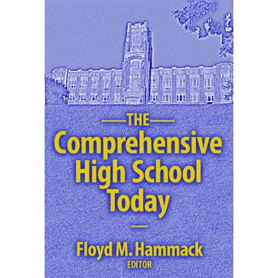 Pre-Owned The Comprehensive High School Today (Paperback) 0807744557 9780807744550